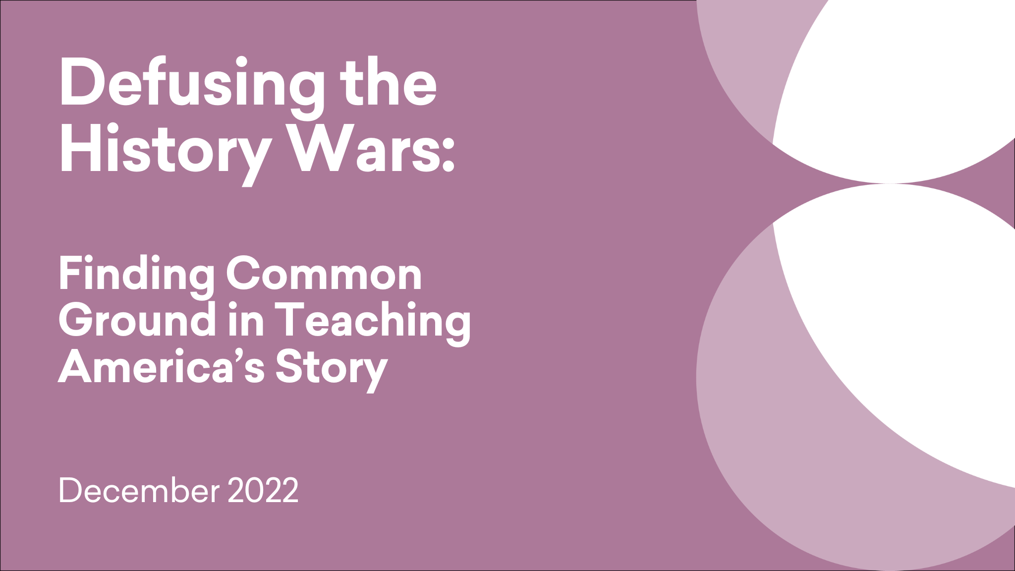 Cover titled 'Defusing the History Wars: Finding Common Ground in Teaching America's Story'