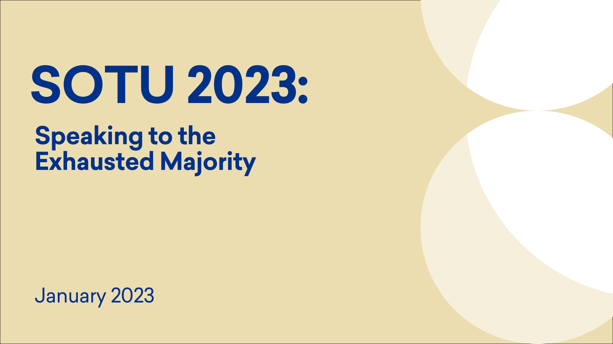 Cover titled 'SOTU 2023: Speaking to the Exhausted Majority'