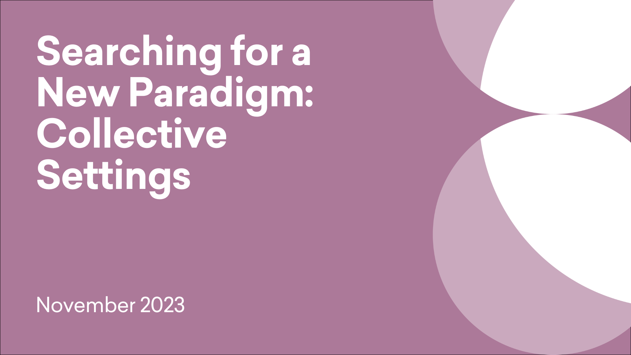 Cover titled 'Searching for a New Paradigm: Collective Settings'